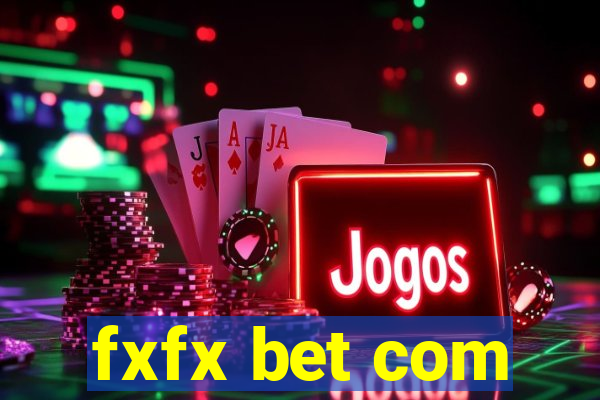 fxfx bet com